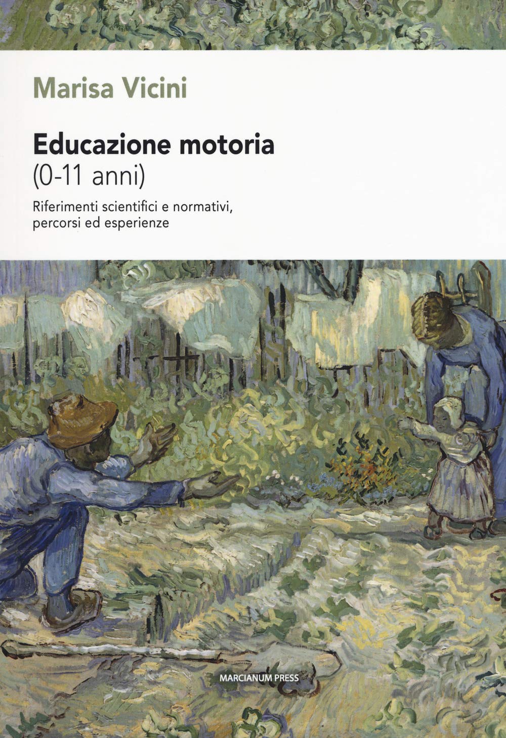 Educazione motoria (0-11 anni). Riferimenti scientifici e normativi, percorsi ed esperienze (Il Crogiolo)