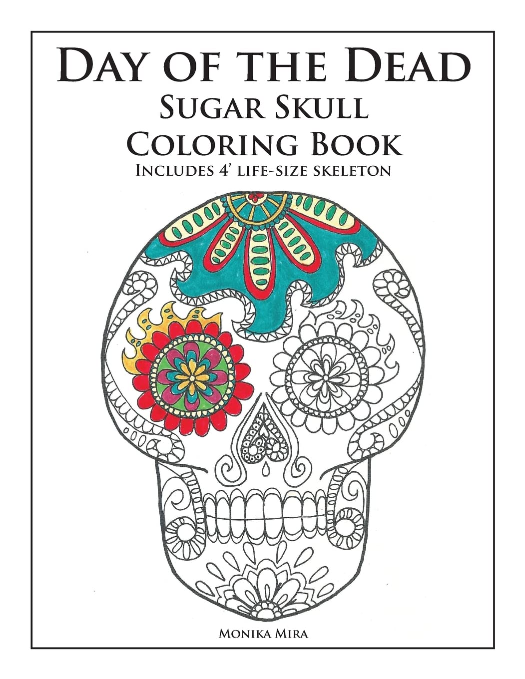 Day of the Dead Sugar Skull Coloring Book Paperback – September 4, 2014