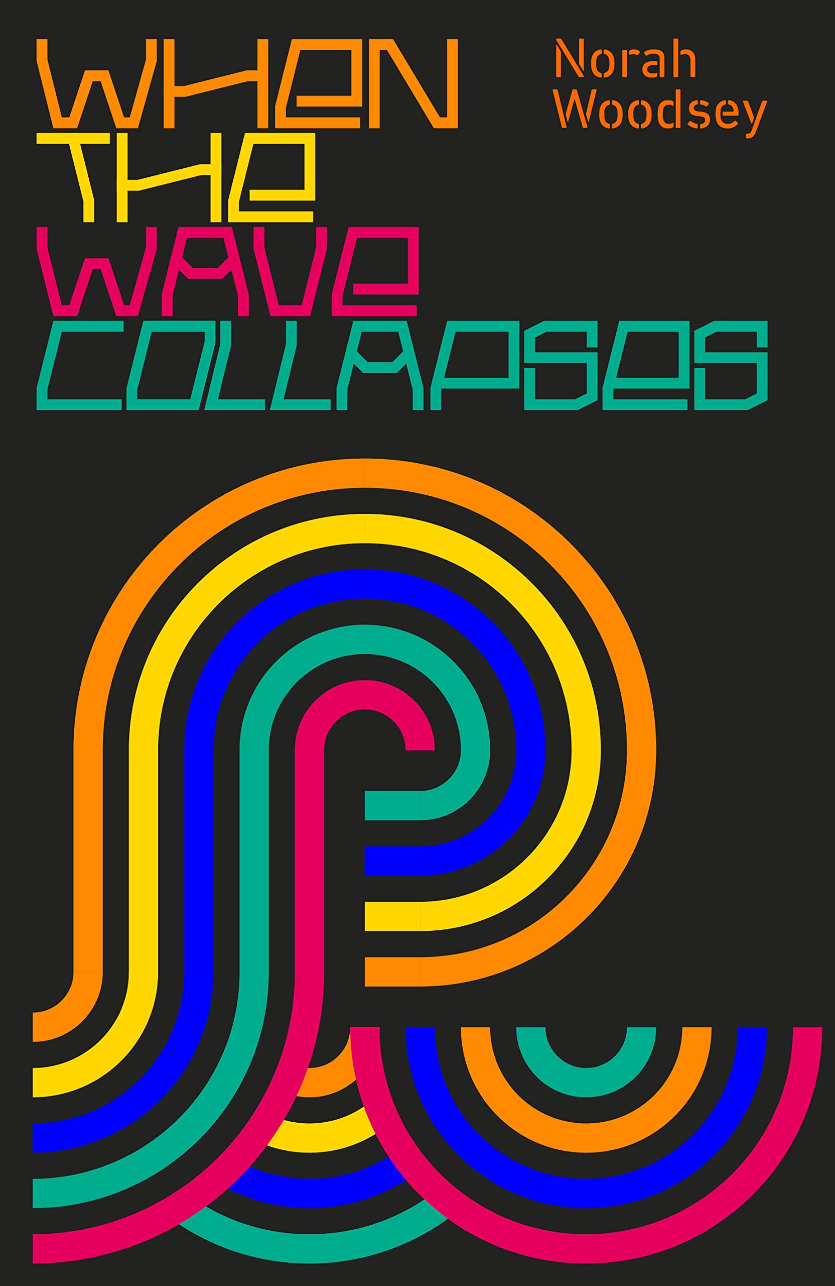 Cover of When the Wave Collapses