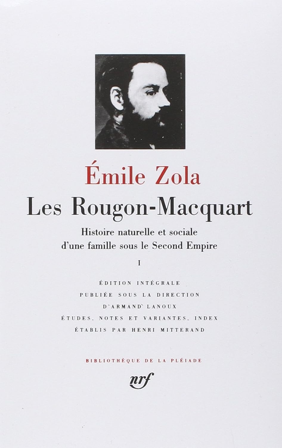 Les RougonMacquart Tome 1 (French Edition) (Bibliotheque de la Pleiade