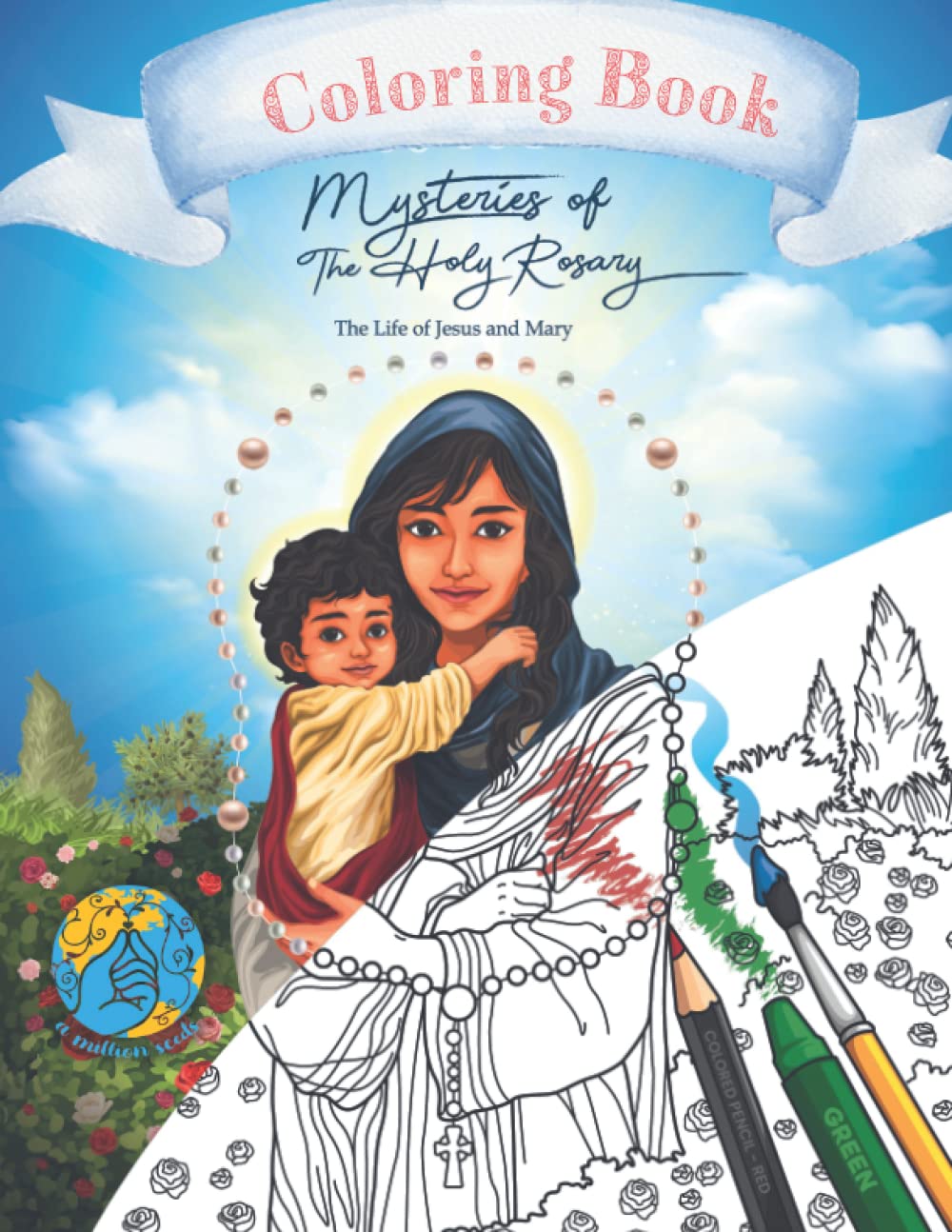Mysteries of The Holy Rosary Coloring Book: The Life of Jesus and Mary