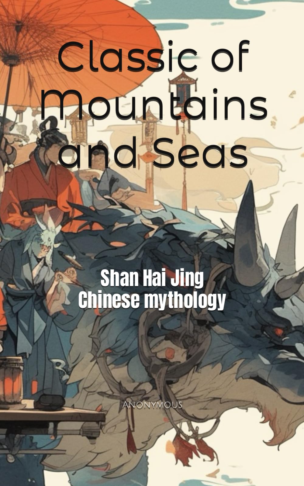 Classic of Mountains and Seas: Shan Hai Jing, Chinese mythology