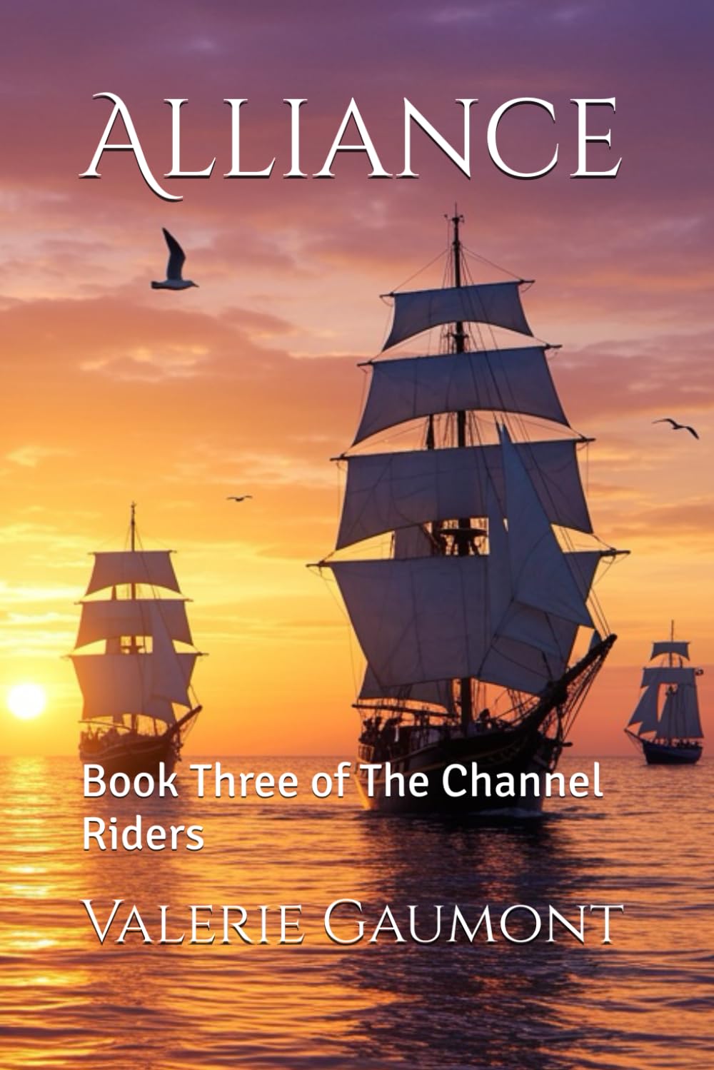 Alliance: Book Three of The Channel Riders