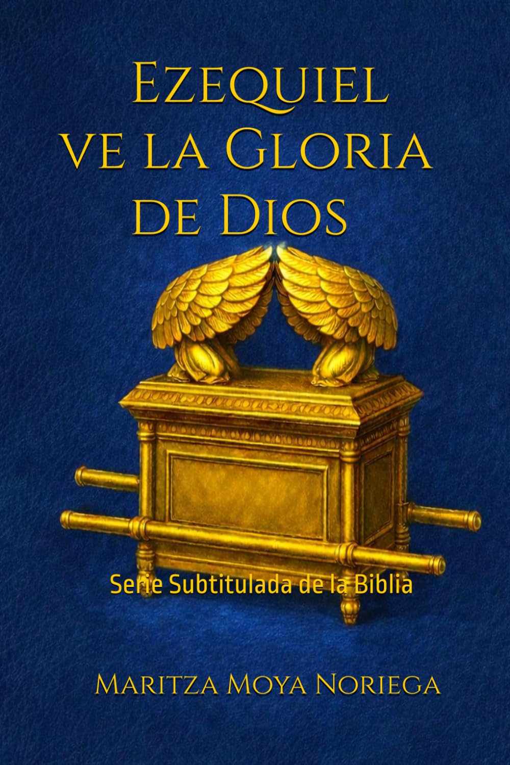 Ezequiel ve la Gloria de Dios: Serie subtitulada de la Biblia