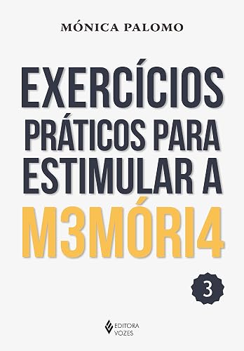 Exercícios práticos para estimular a memória vol. 3: Volume 3