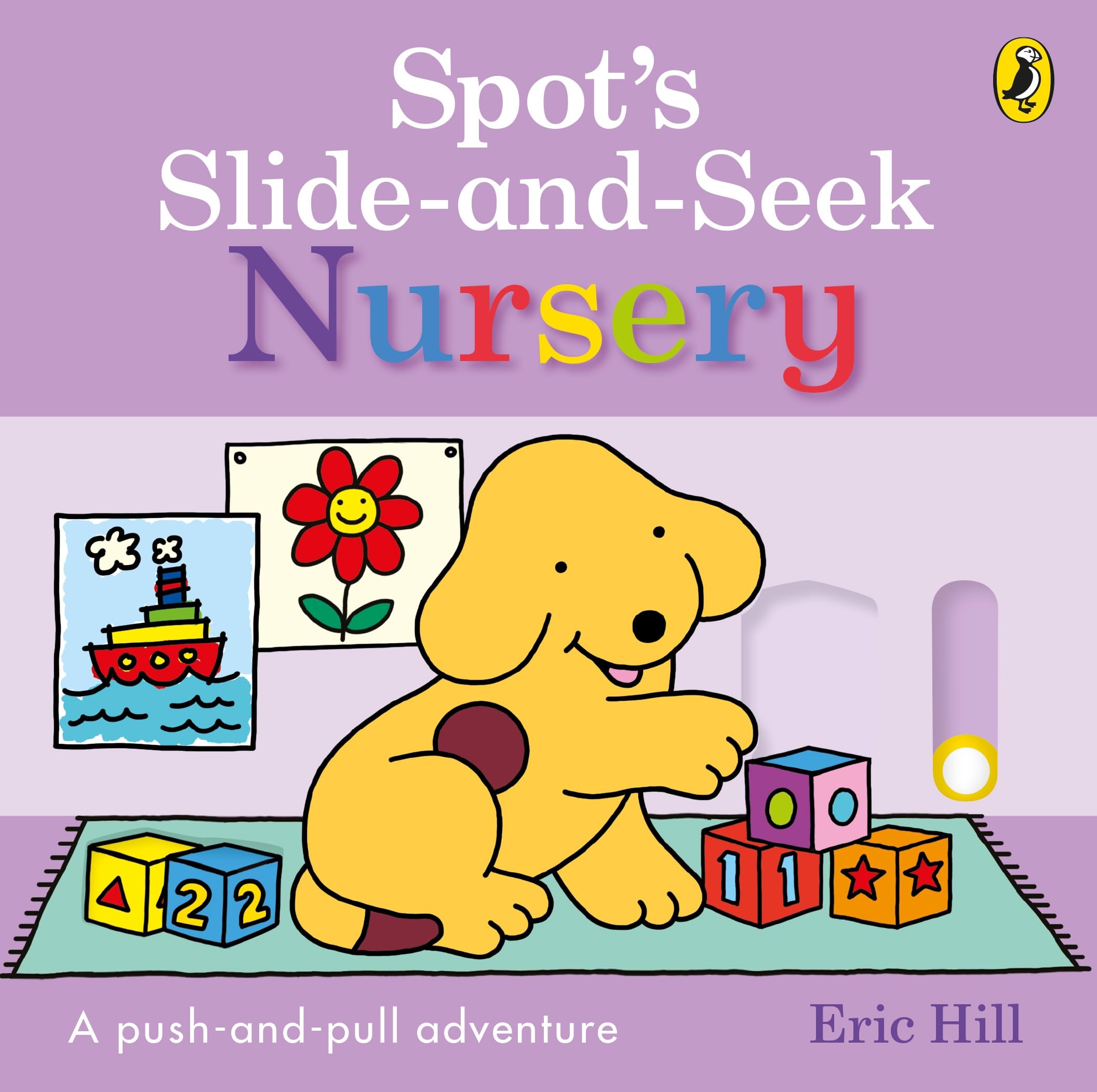 Spot's Slide and Seek: Nursery: An interactive board book for toddlers