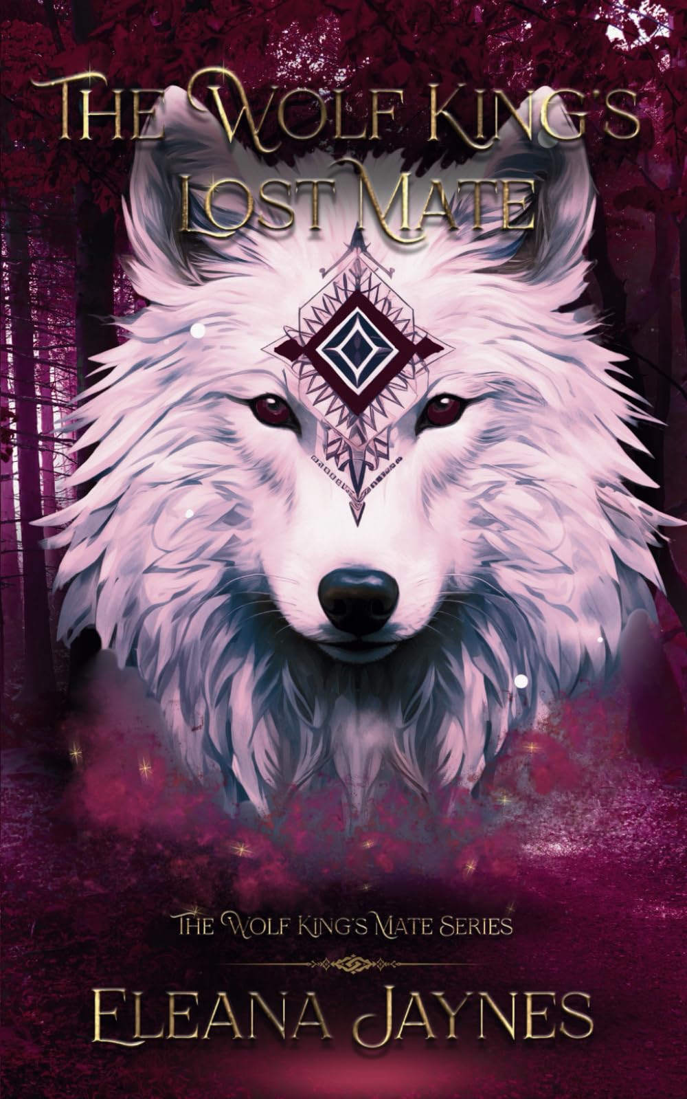 The Wolf King's Lost Mate: The Wolf King's Mate: 2 (The Wolf King's mate series)