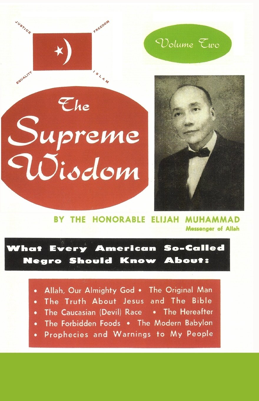 The Supreme Wisdom: What Every American So-Called Negro Should Know About: Volume 2