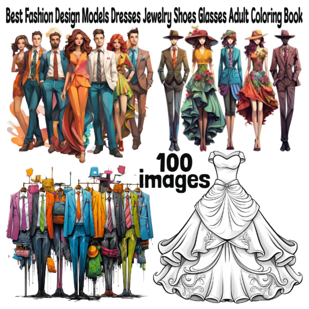Best Fashion Design Models Dresses Jewelry Shoes Glasses Adult Coloring Book 1: in Style Coloring Pages of Men Women Clothes Boots Wedding Sketches