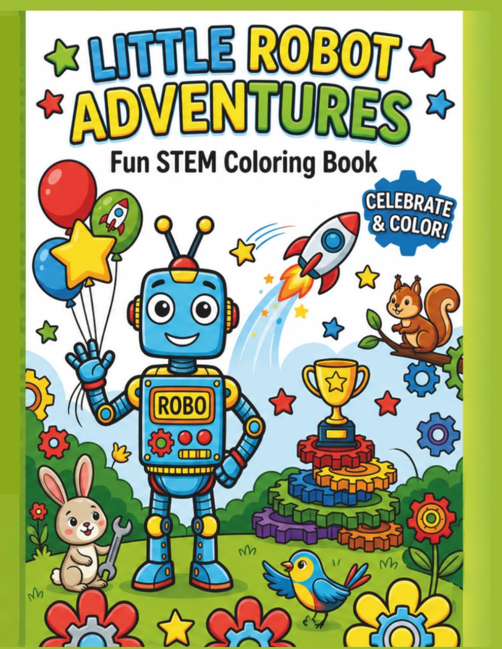 Little Robot Adventure: Fun STEAM Coloring Book