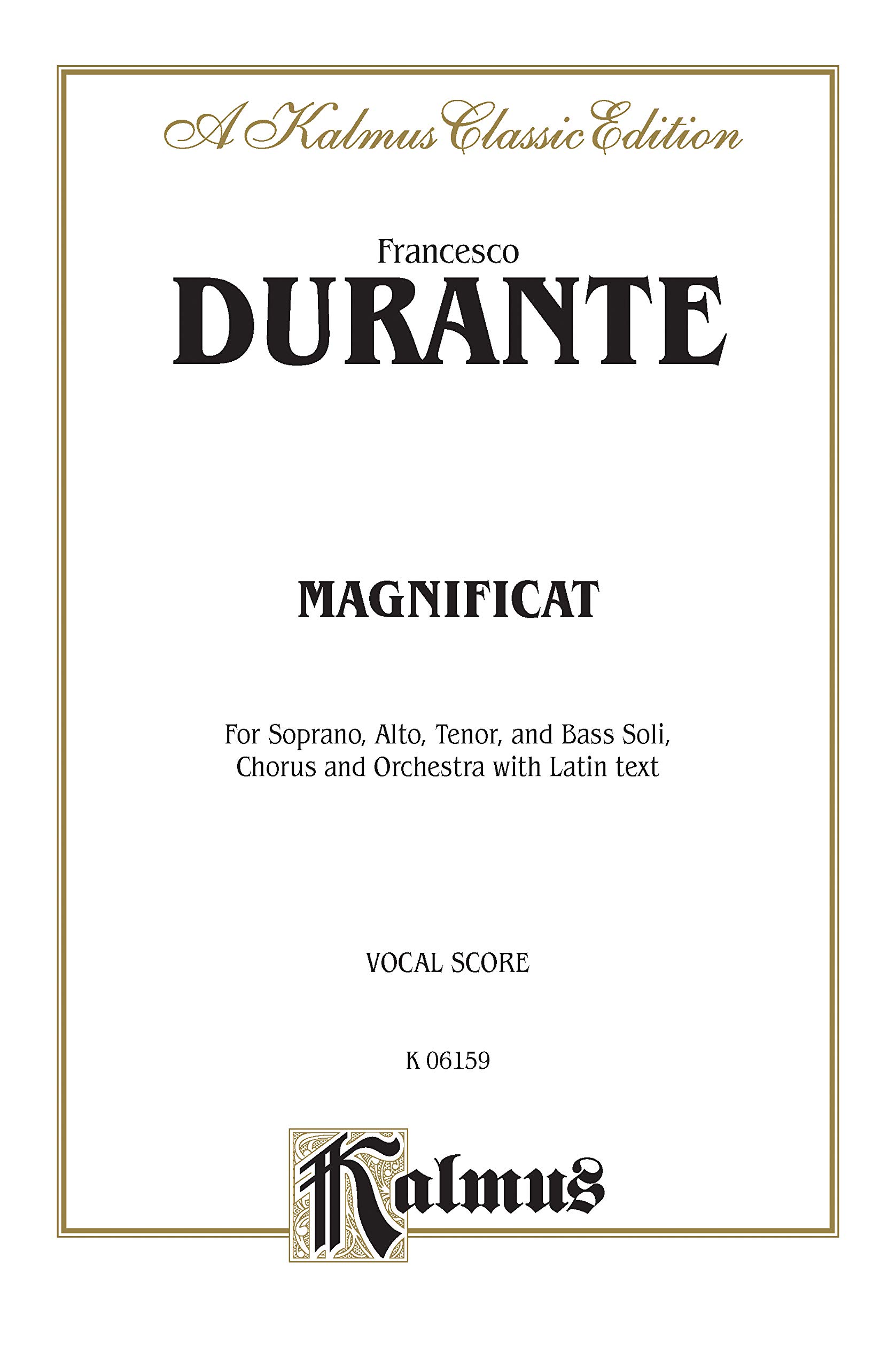 Magnificat: Satb with Satb Soli (Latin Language Edition) (Kalmus Edition):  Amazon.co.uk: Durante, Professor of Literature Francesco: 9780769274638:  Books