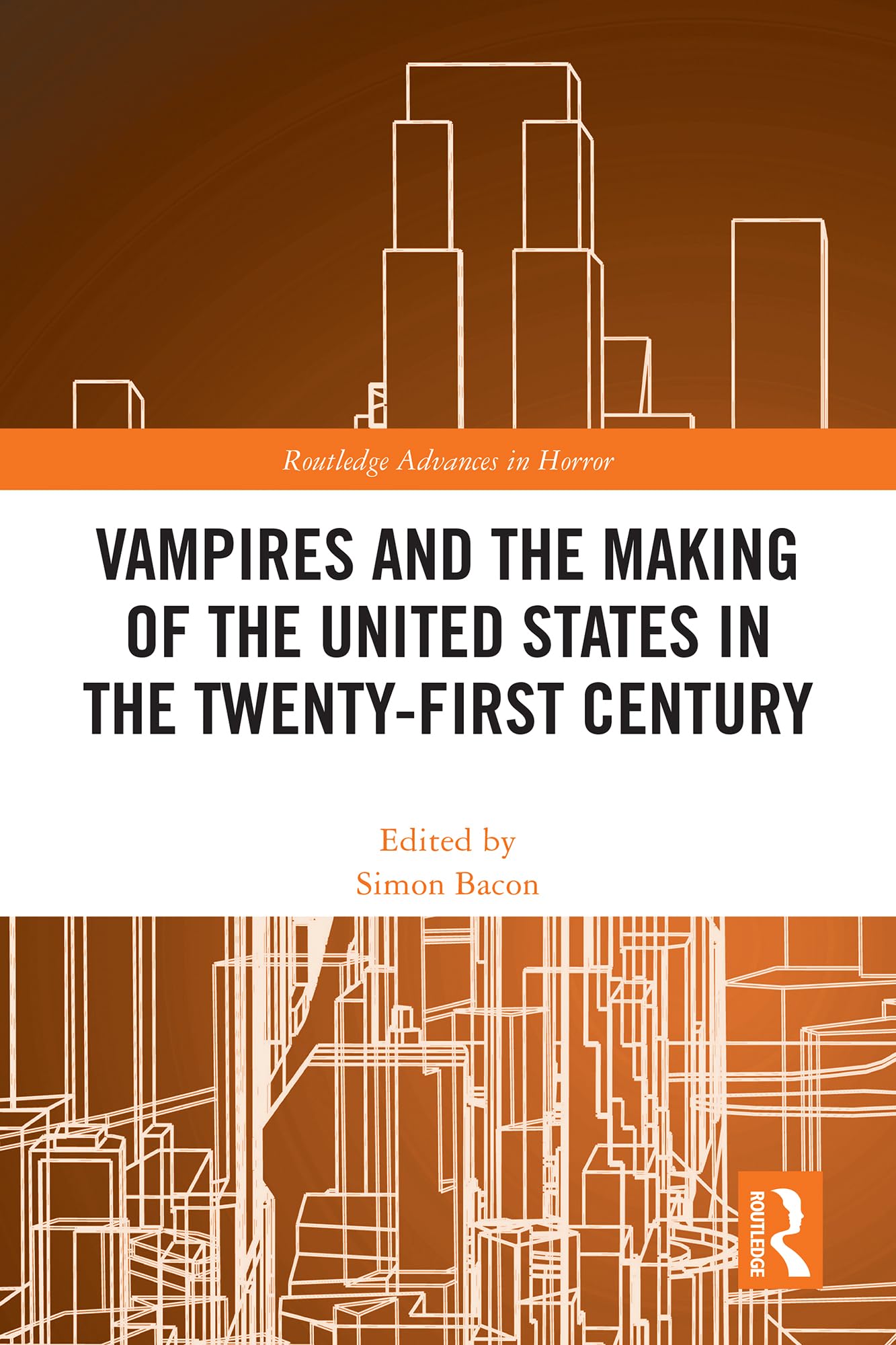 Vampires United States livre Routledge pour comprendre l'horreur et la culture US