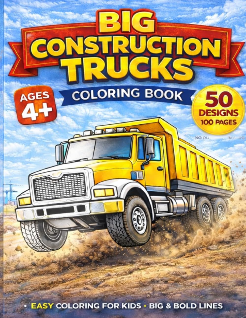 Construction Vehicles Coloring Book for Kids Ages 5+: 50 Big Trucks, Excavators, and Cranes | Easy and Fun Coloring Pages with Bold Lines (Q8 Coloring Cars Series)