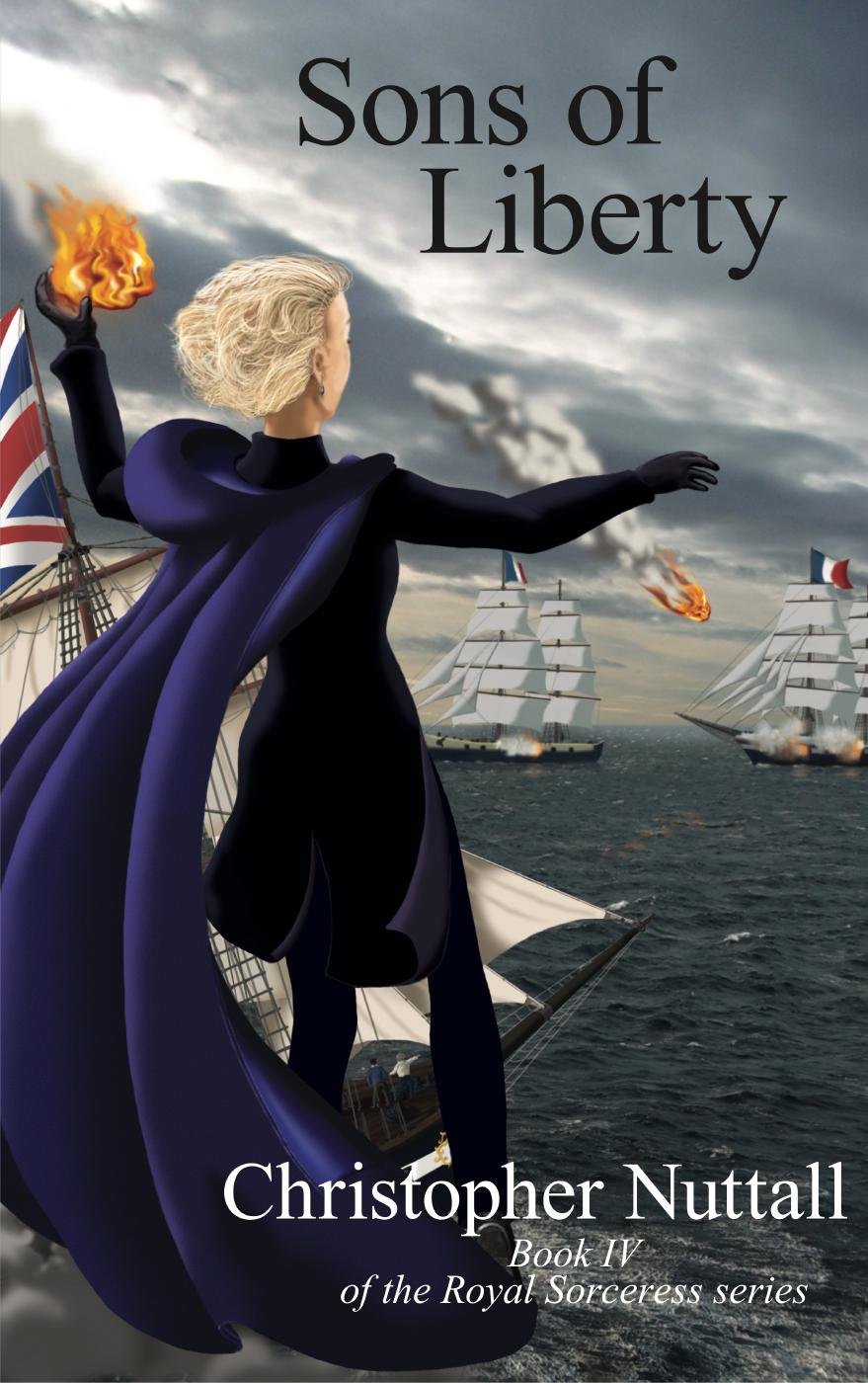 Sons of Liberty: Book IV of the Royal Sorceress series