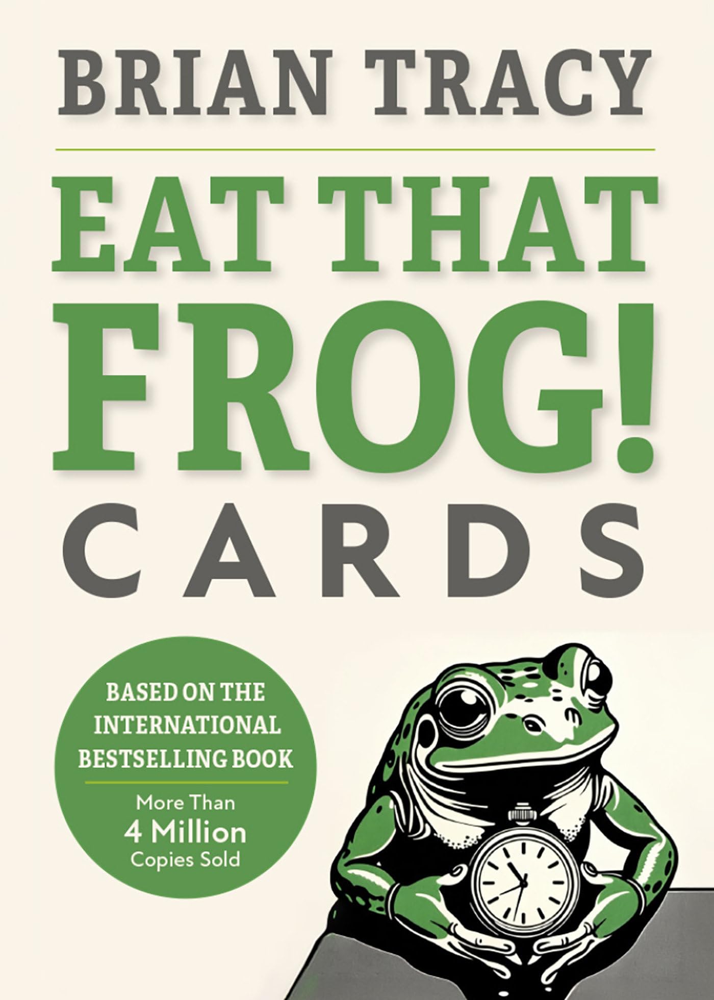 Eat That Frog! The Cards (AGENCY/DISTRIBUTED): Stop Procrastinating and Get More Done in Less Time