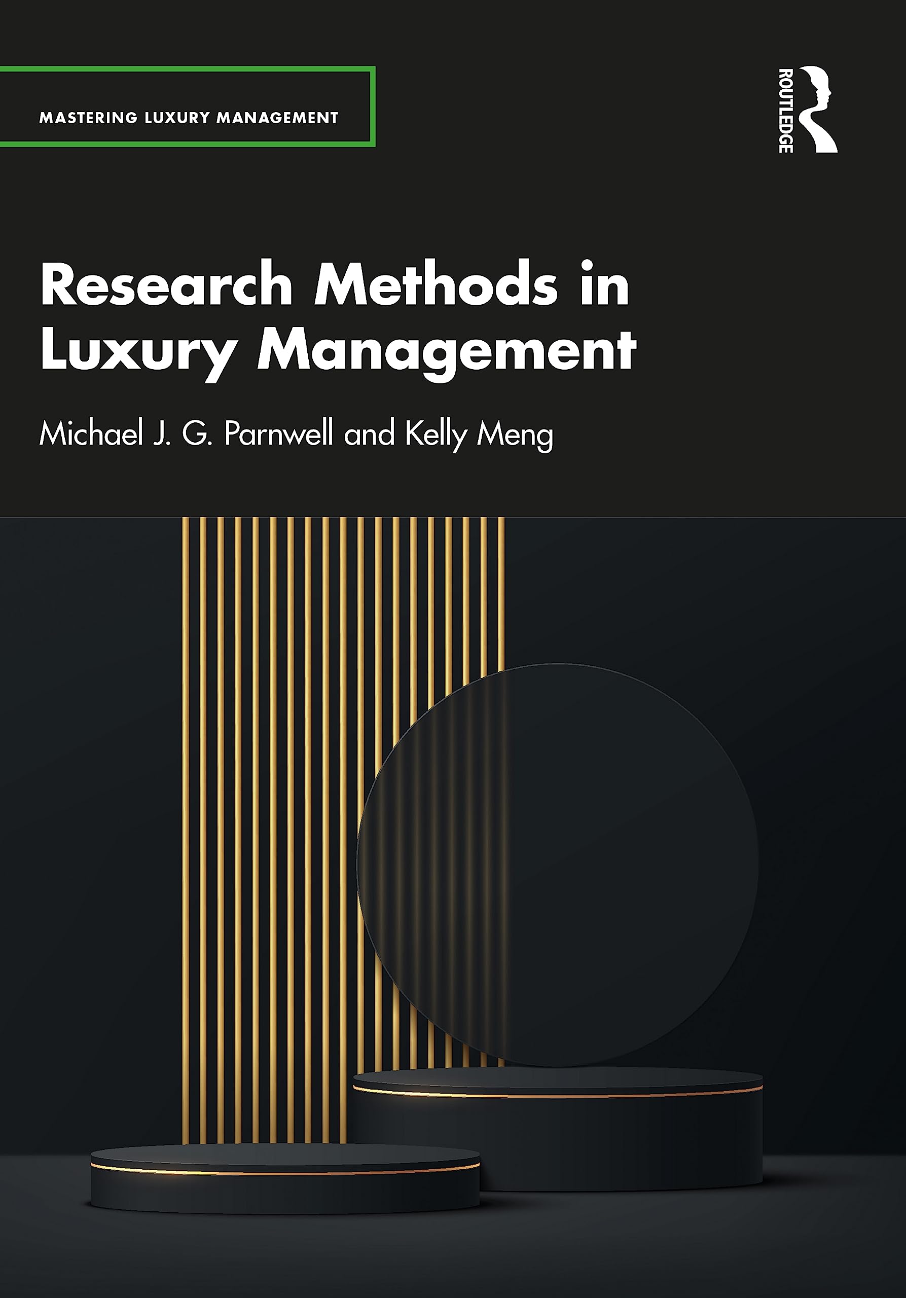 Research Methods in Luxury Management (Mastering Luxury Management)