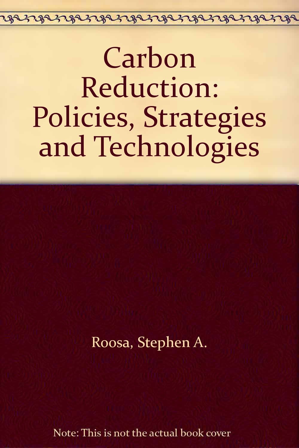 Buy Carbon Reduction: Policies, Strategies and Technologies — BookShops.in