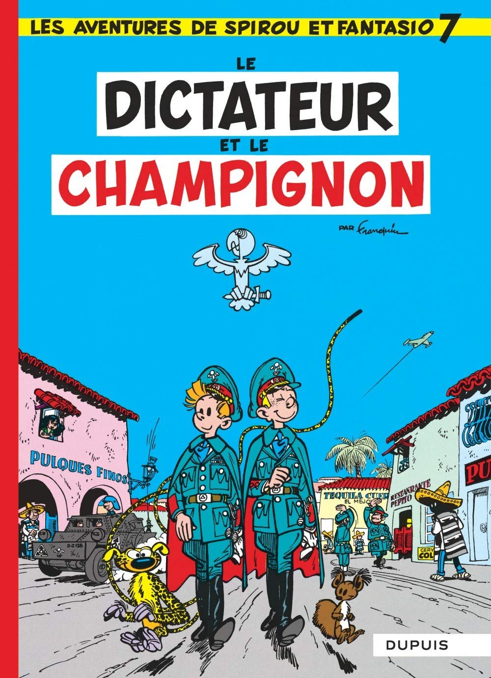 Les Aventures De Spirou Et Fantasio: Le Dictateur Et Le Champignon (7)