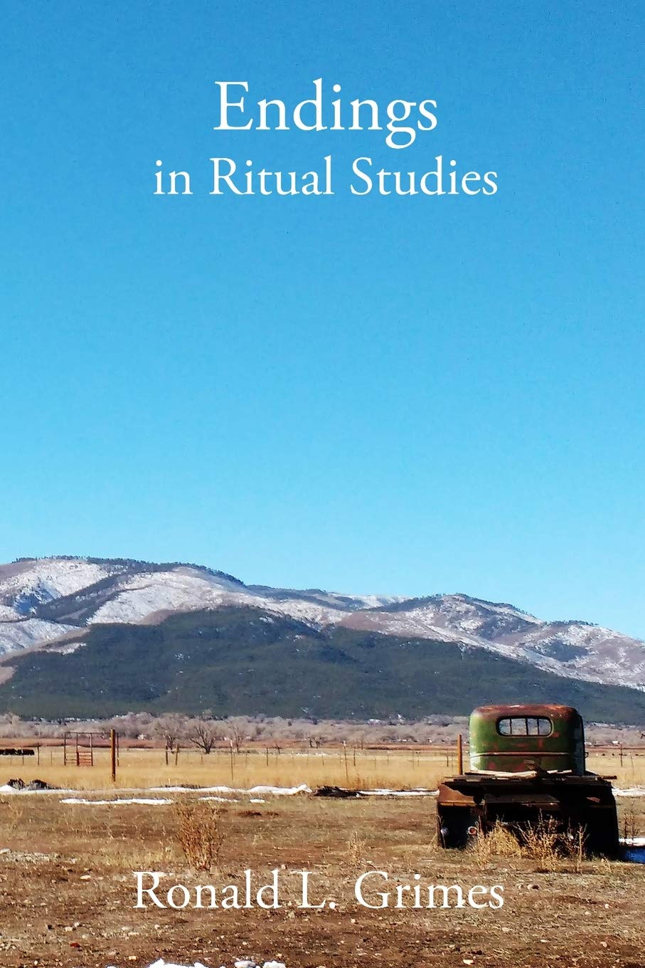 Endings in Ritual Studies: 5 (Ritual Studies International)