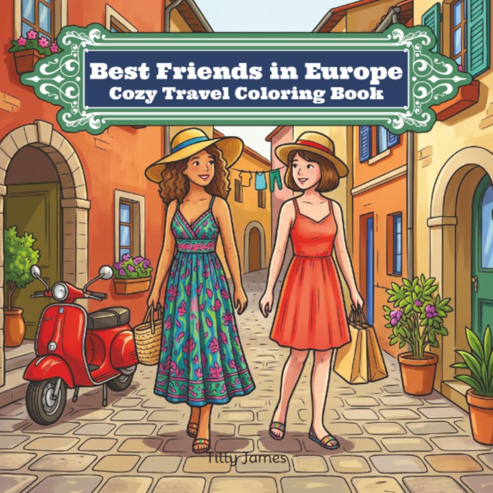 Best Friends in Europe: Cozy Travel Coloring Book