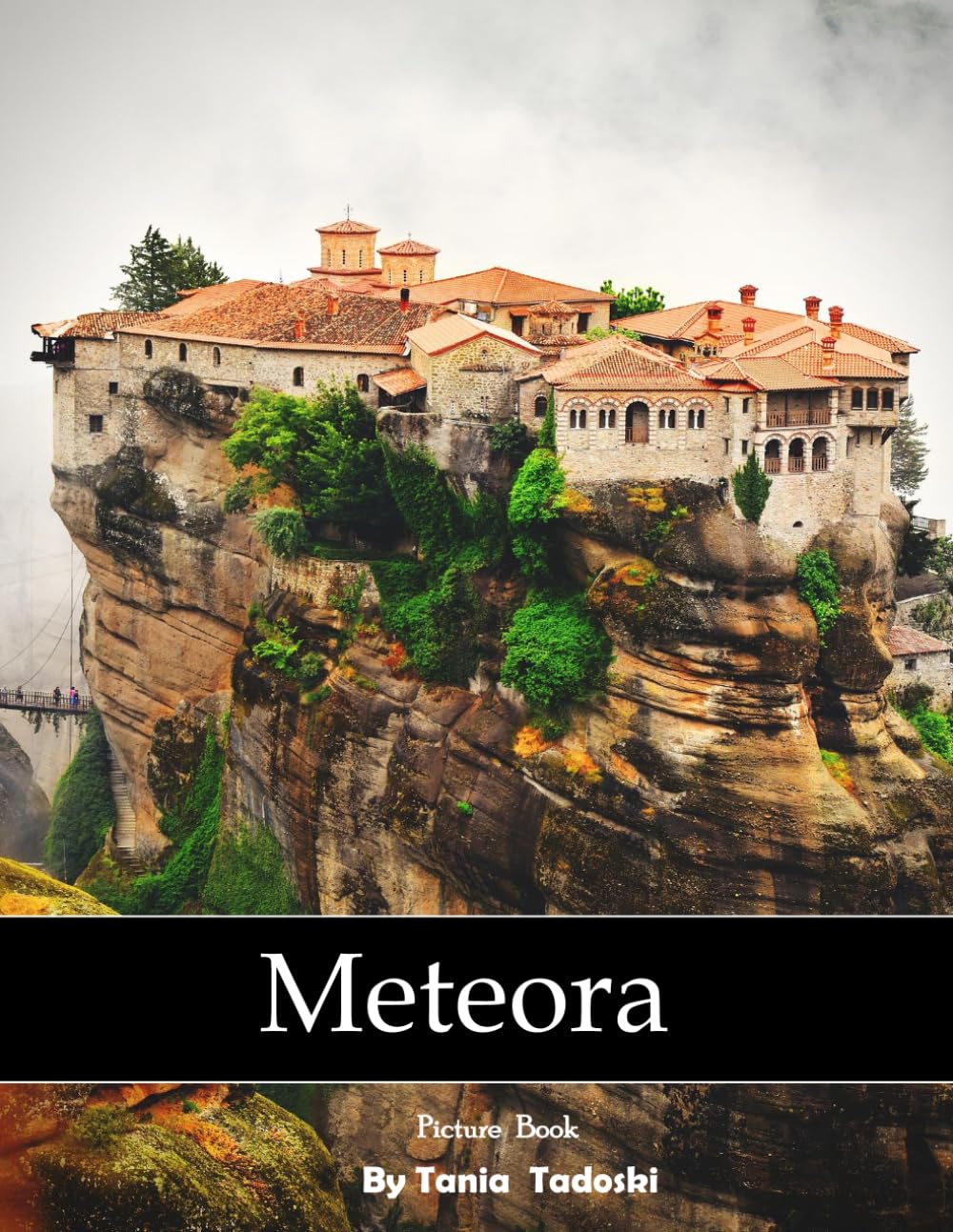 Meteora: Meteora: Monasteries on Rocks, Monks, Cliffs, Greece, Views and More