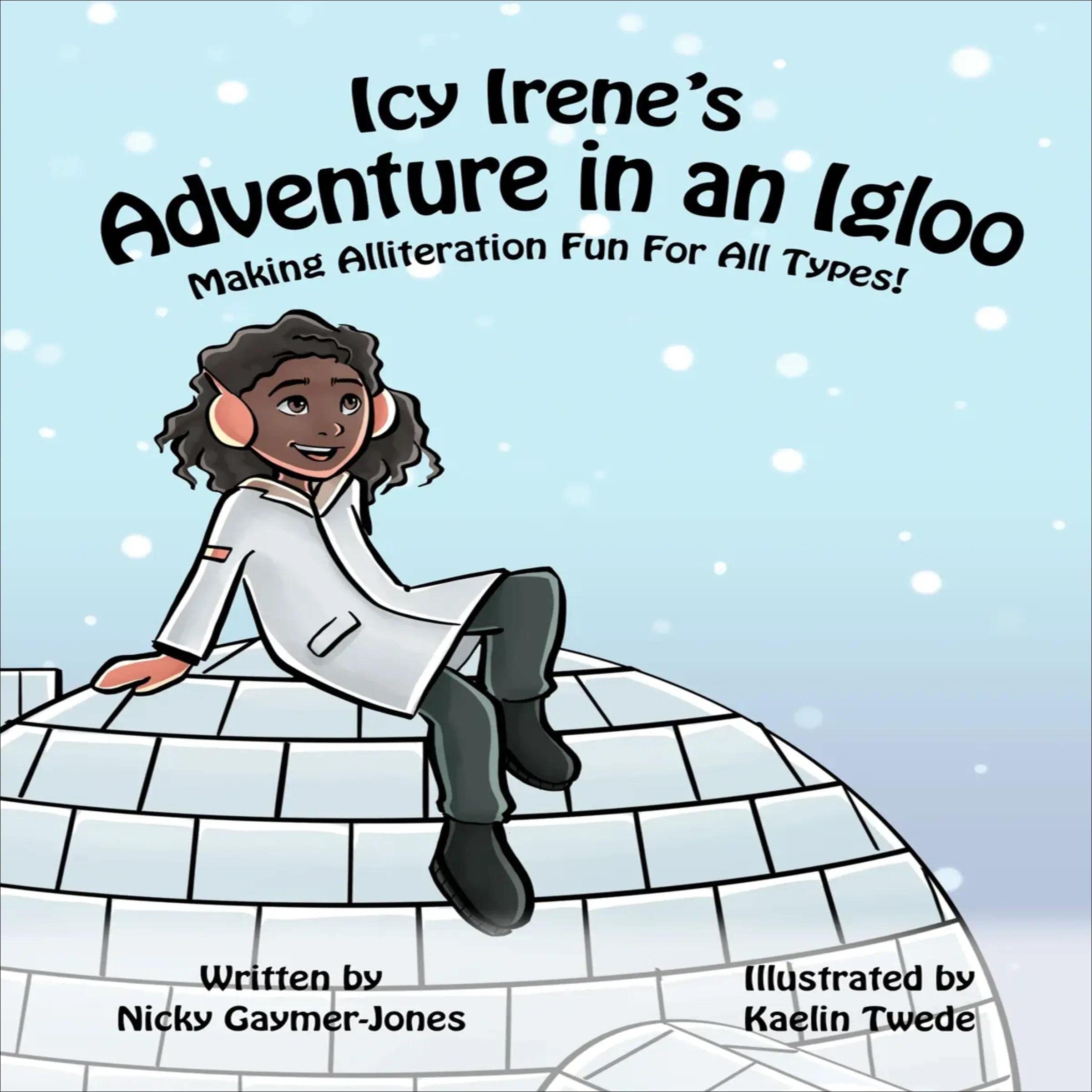 Icy Irene’s Adventure in an Igloo