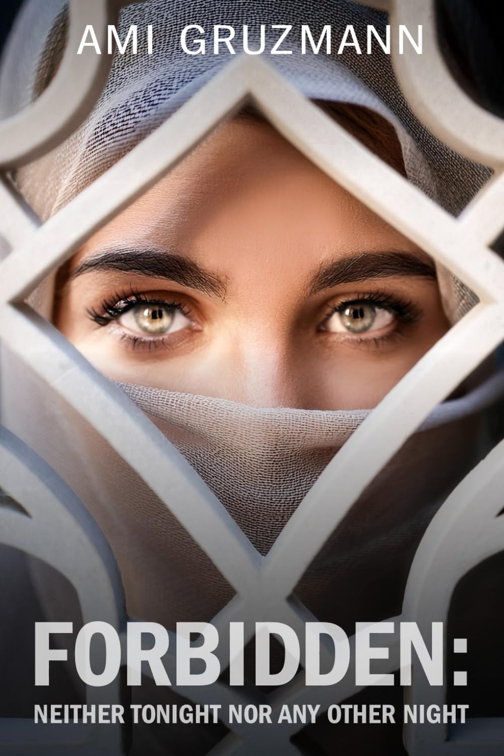 FORBIDDEN: NEITHER TONIGHT NOR ANY OTHER NIGHT