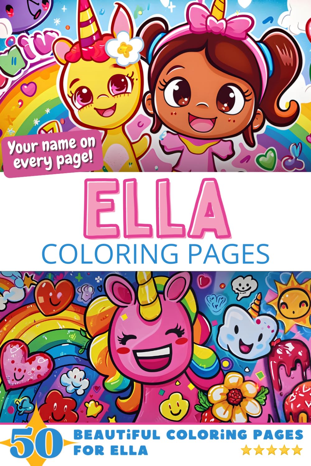 Ella Coloring Pages: Wow-Effect! Your name on every page - Ella coloring book - 6x9" - 50x Ella coloring page - Fantastic Gift