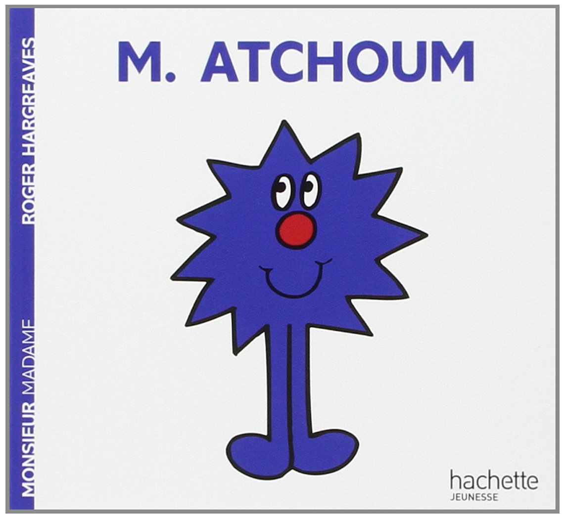 Collection Monsieur Madame (Mr Men & Little Miss): M. Atchoum