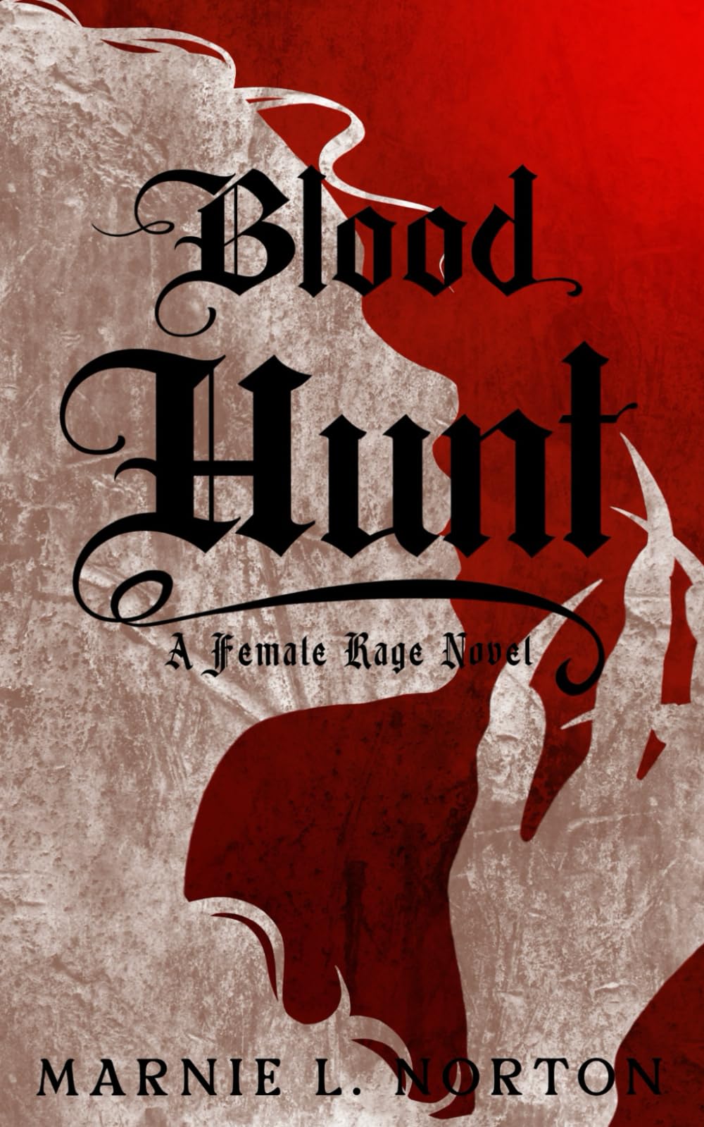 Blood Hunt: A Female Rage Novel (The Female Rage Series)