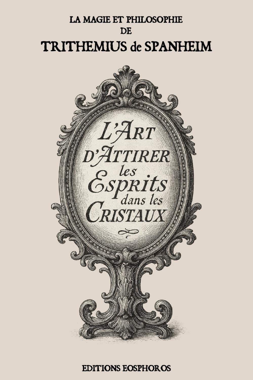 L'Art d'attirer les Esprits dans les Cristaux