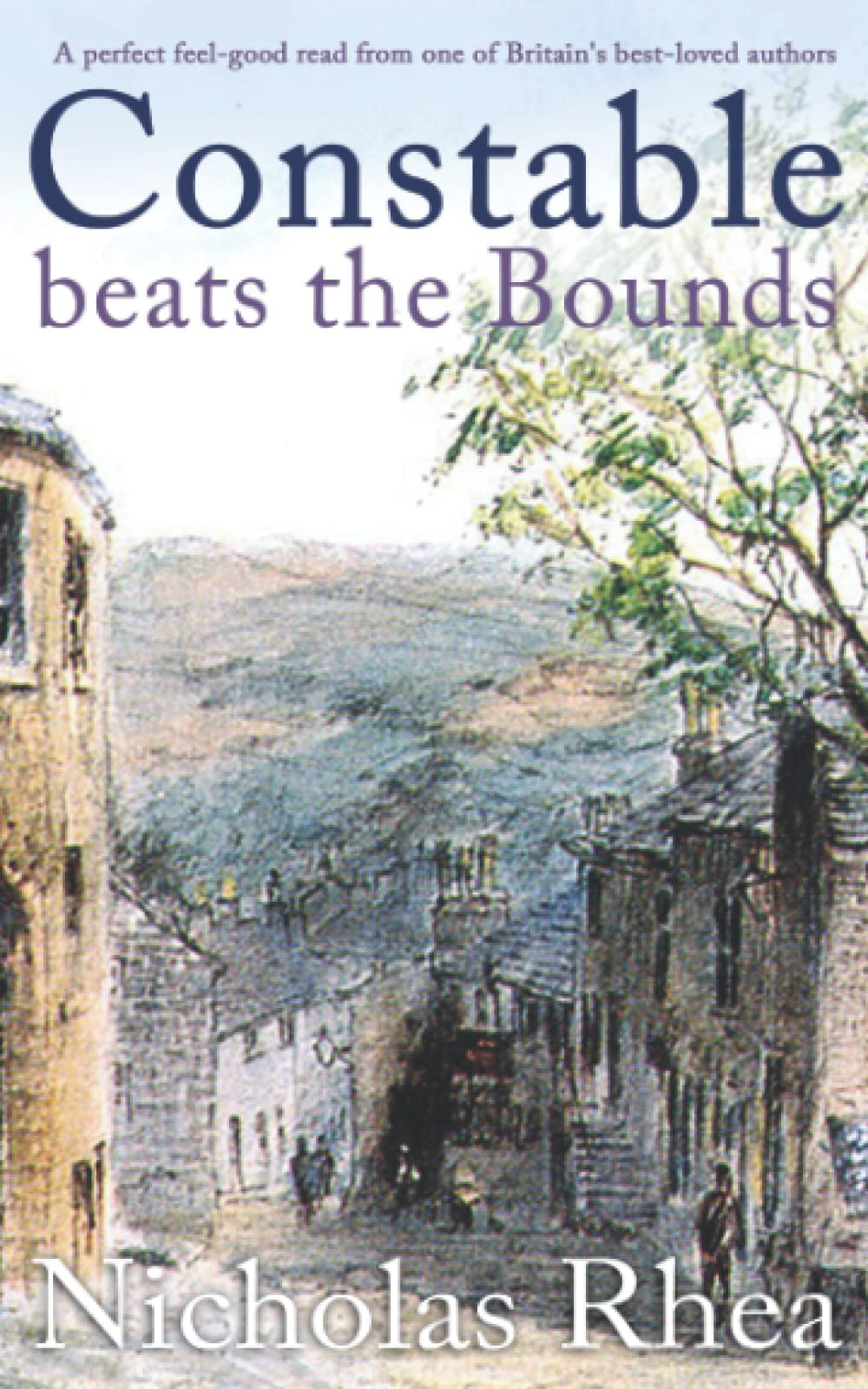 CONSTABLE BEATS THE BOUNDS a perfect feel-good read from one of Britain’s best-loved authors (Constable Nick Mystery)