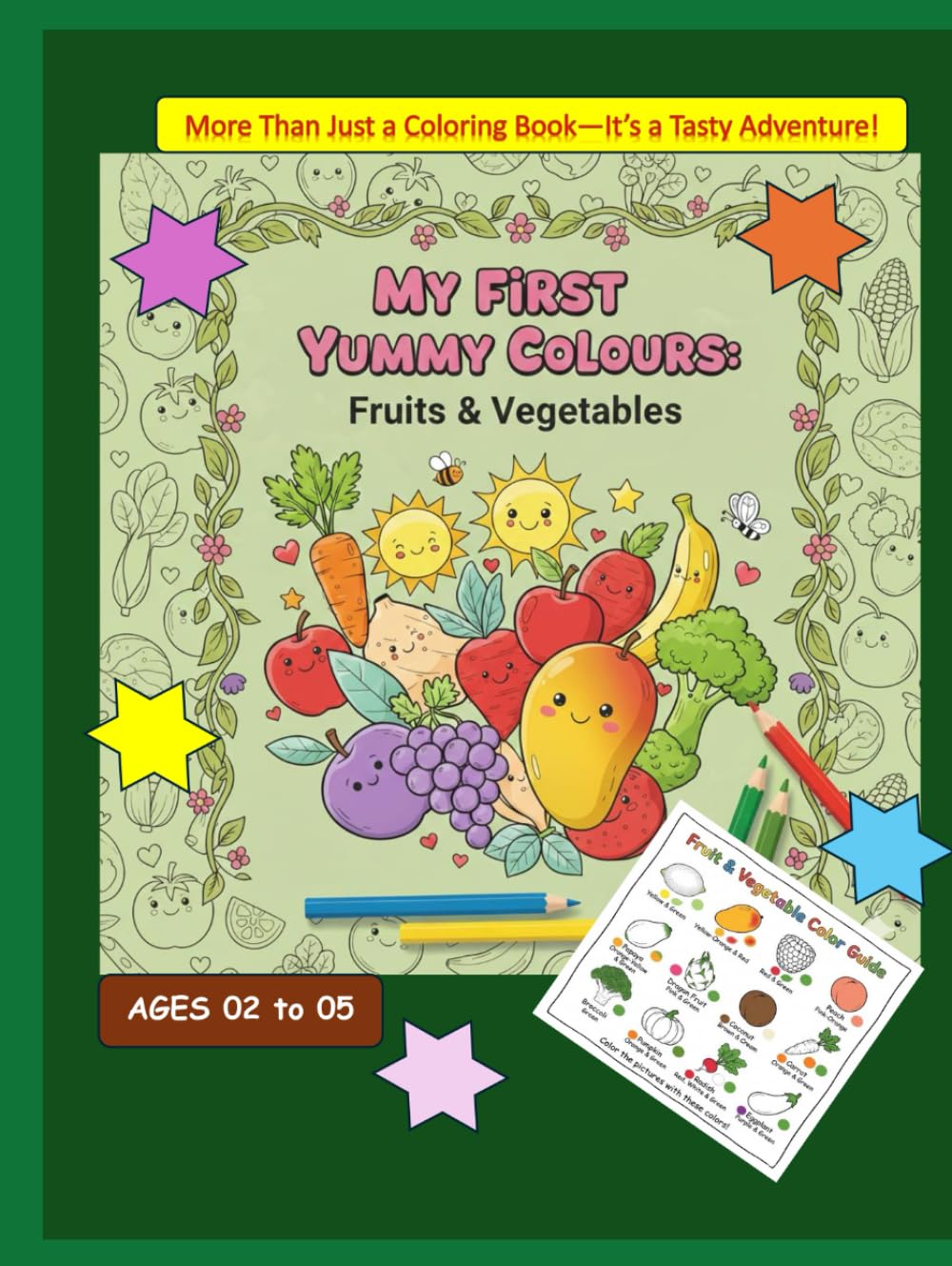 My First Yummy Colours: Fruits & Vegetables
