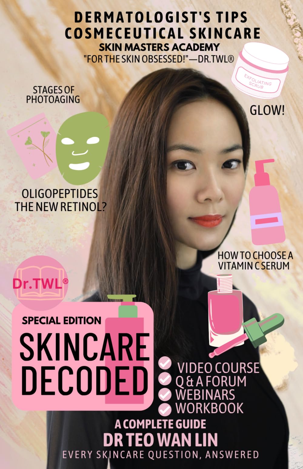 Skincare Decoded Complete Skin Science & Basic Dermatology for Aestheticians Skincare Professionals: Skincare Simplified Dermatology Textbook Skincare Book for Aestheticians (Beauty Bible Series)