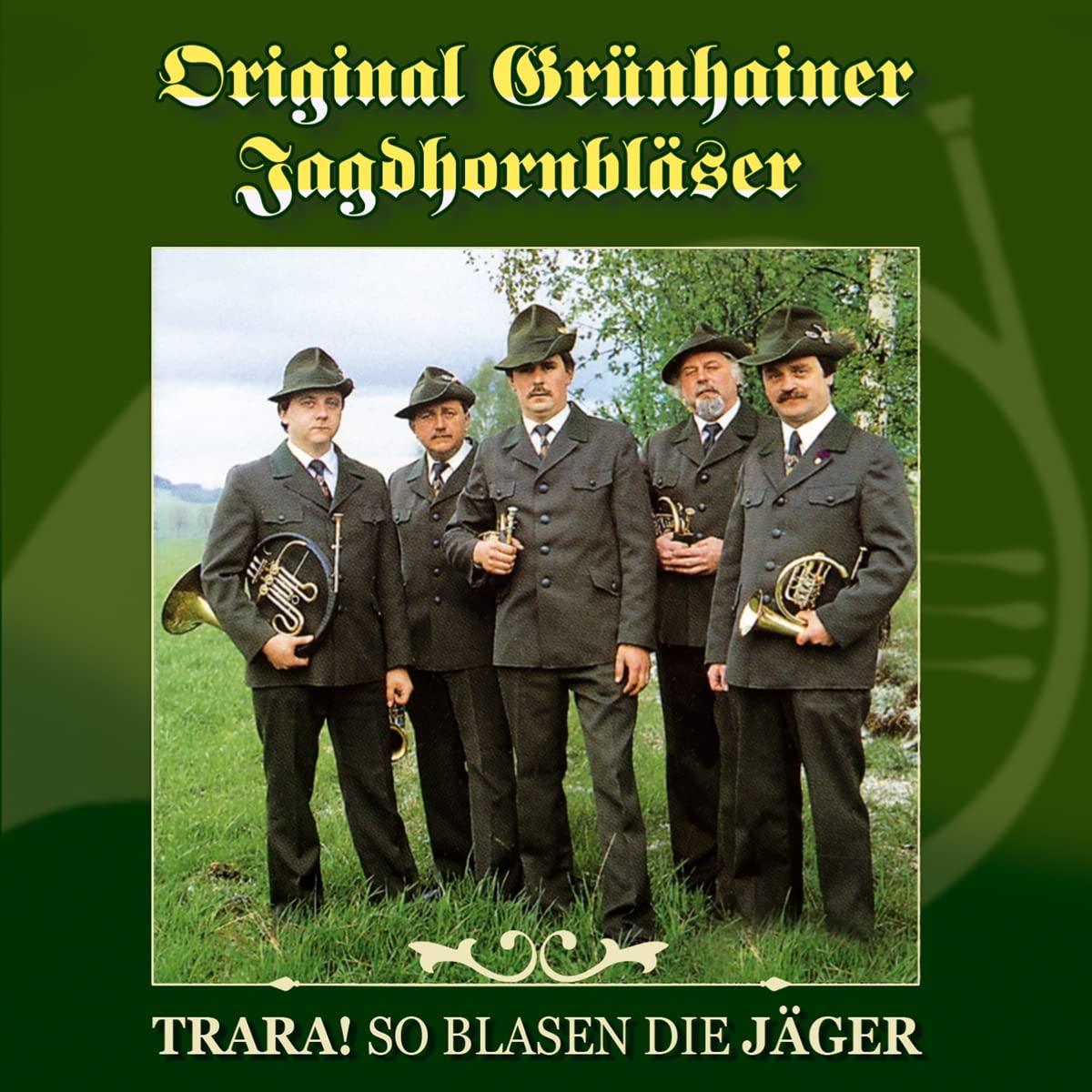 Trara! So Blasen die Jäger