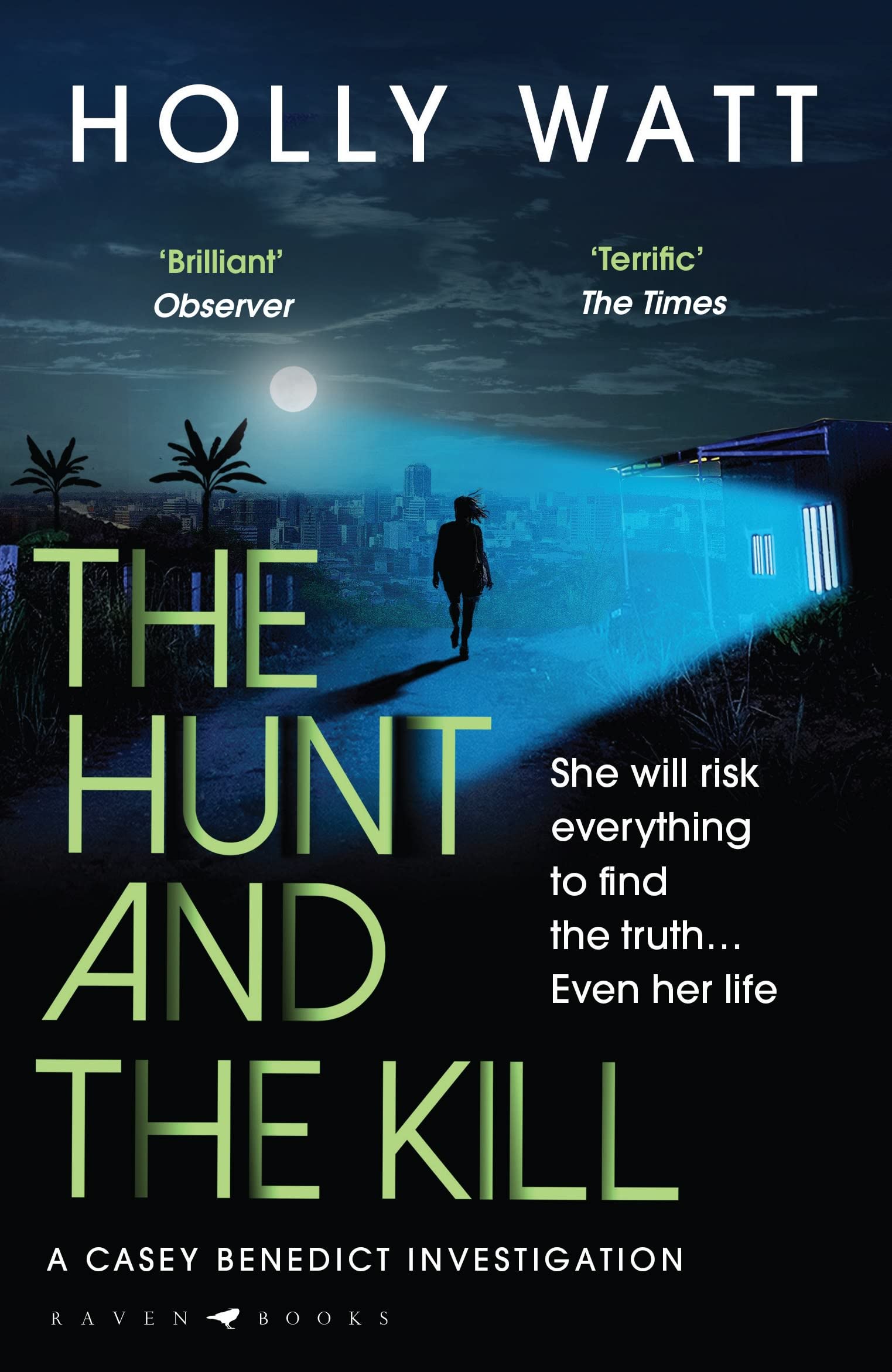 The Hunt and the Kill: save millions of lives... or save those you love most (A Casey Benedict Investigation)