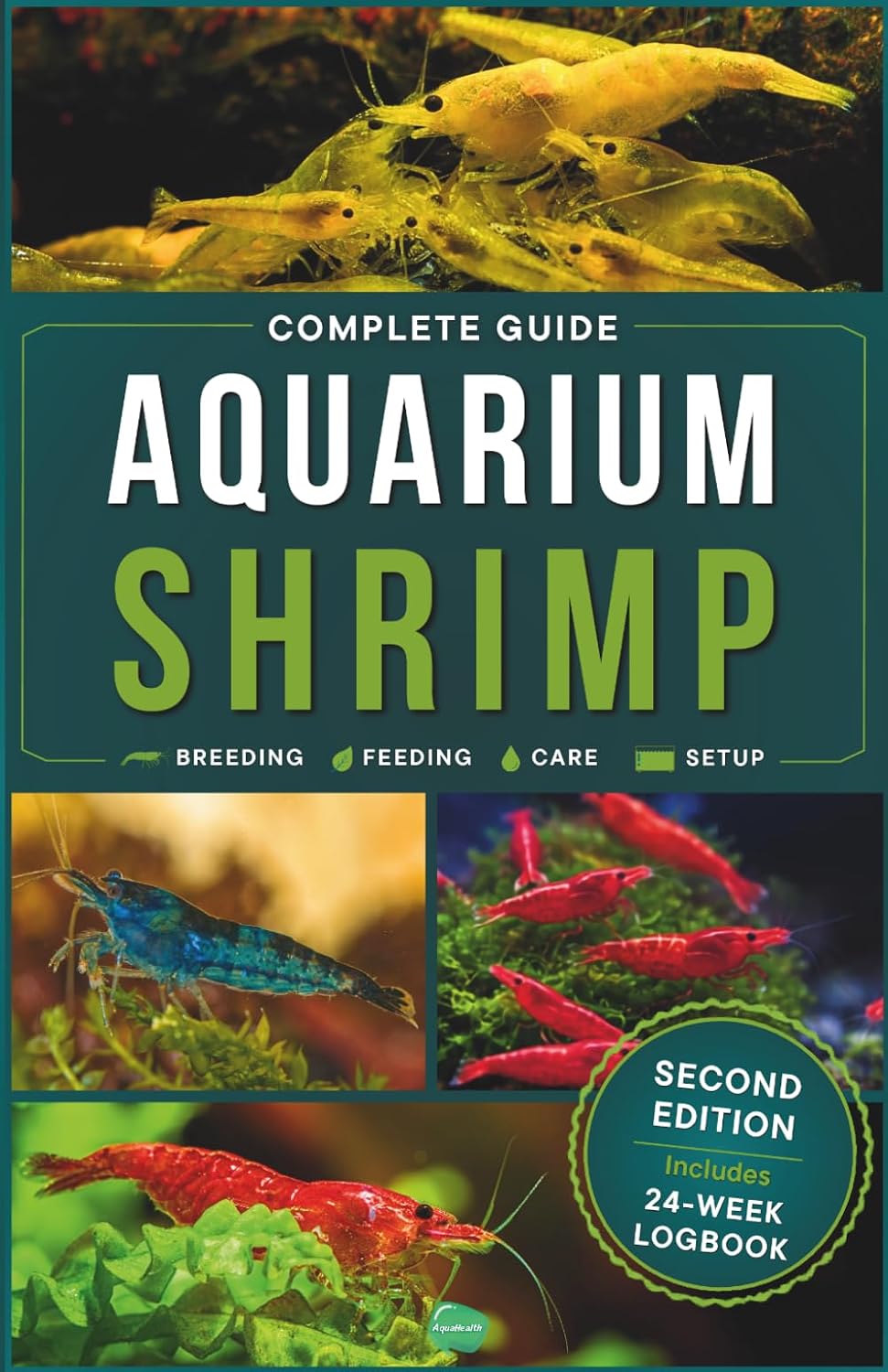 Aquarium Shrimp: Breeding, feeding, keeping, care and expert advice for freshwater shrimp in tank - The complete guide
