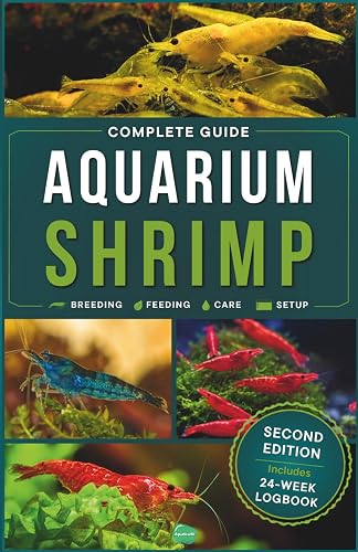 Aquarium Shrimp: Breeding, feeding, keeping, care and expert advice for freshwater shrimp in tank - The complete guide - Paperback