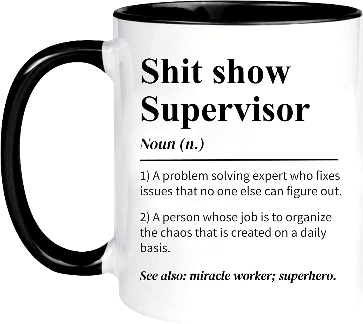 Shit Show Supervisor Mug, 11oz Ceramic Coffee/Tea Cup, Modern Humorous Office Novelty Mug - Image 2