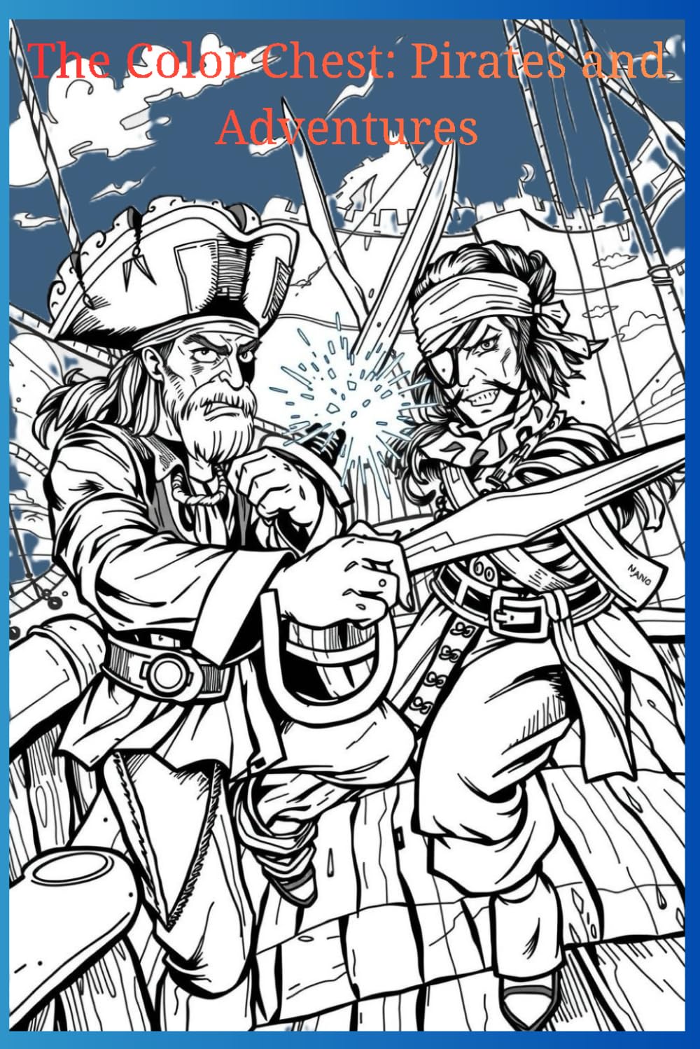 The Color Chest Pirates and Adventures: The Secret Treasure and the Endless Adventure