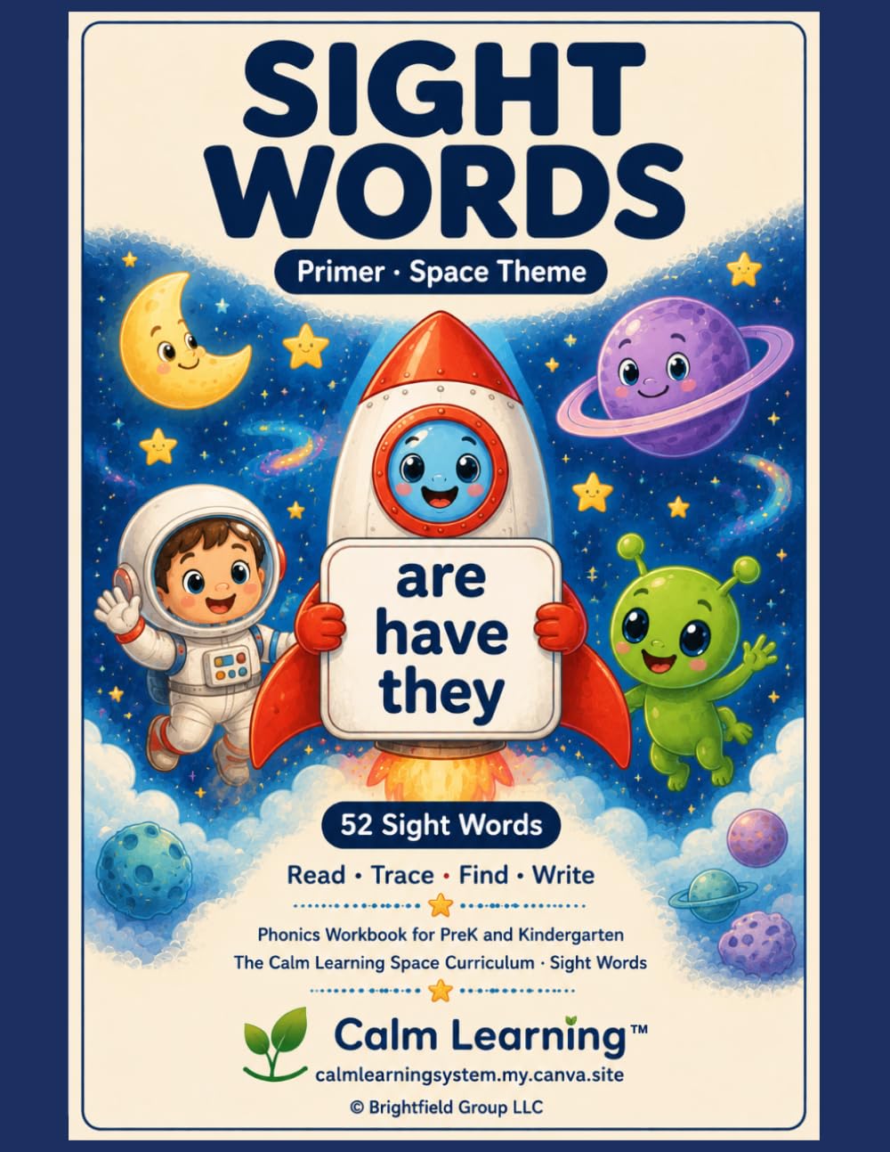 Sight Words Primer: Space Theme Phonics Workbook for PreK and Kindergarten, Read Trace Find and Write the 52 Dolch Primer Words, Ages 3 to 6 (The Calm Learning Space Phonics Curriculum)