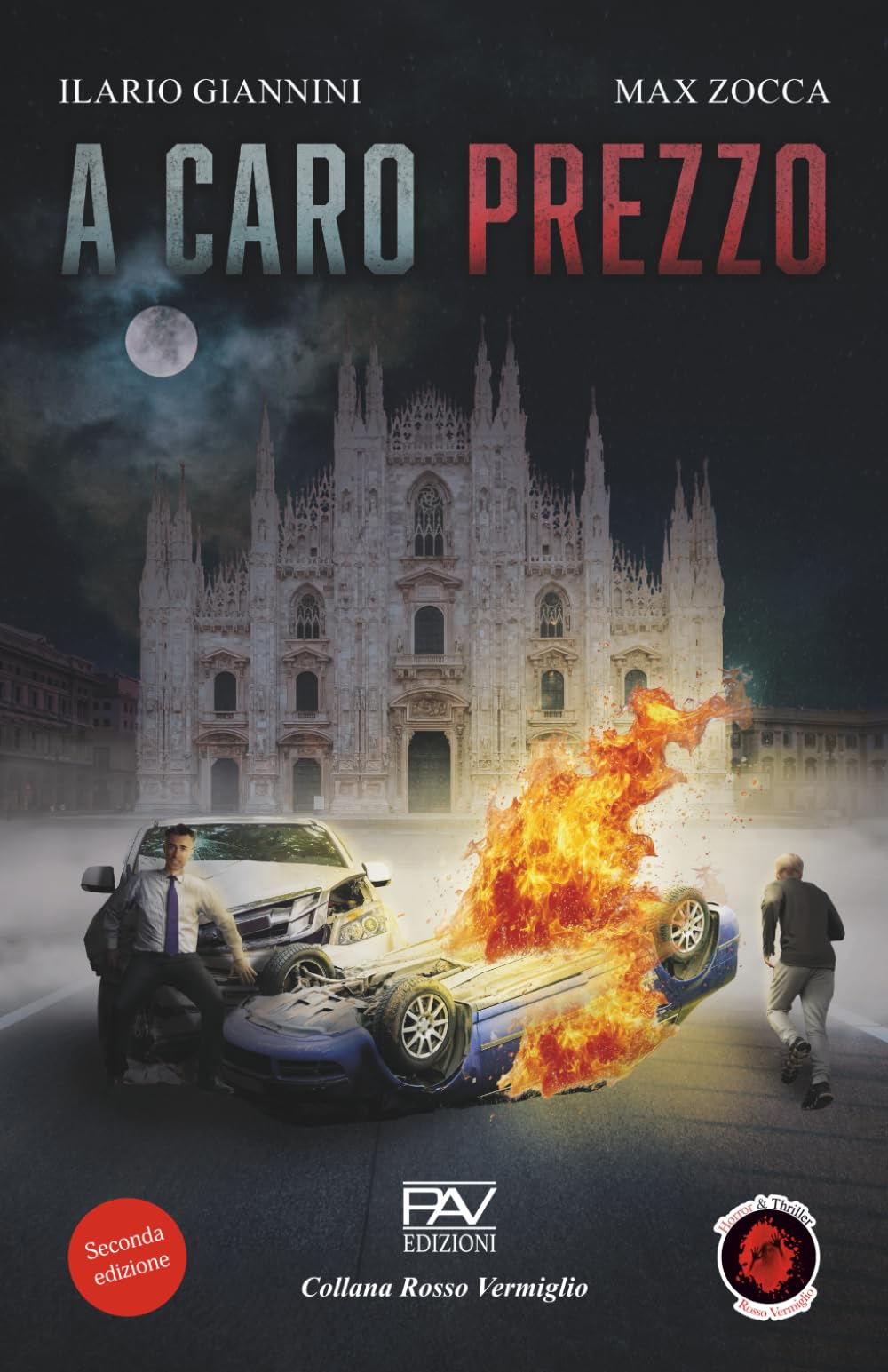 A CARO PREZZO (Seconda Edizione) (Collana Rosso Vermiglio PAV Edizioni)