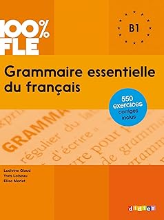 100% FLE - Grammaire essentielle du français B1 - Ebook (French Edition)