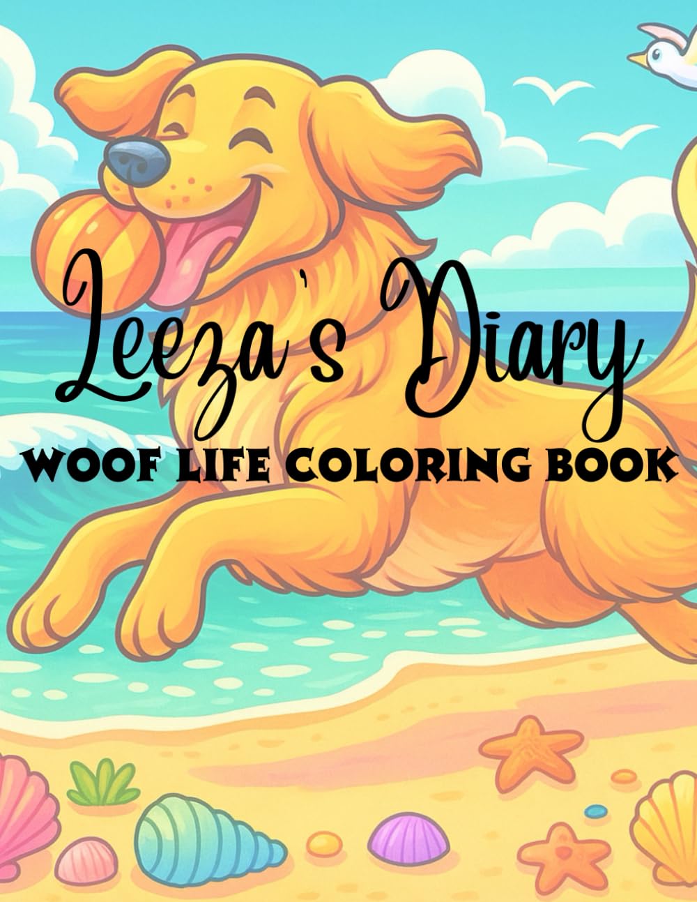 Leeza's Diary: Woof Life Coloring Book