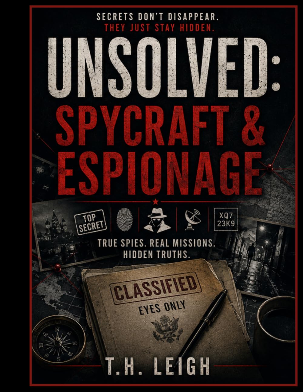 Unsolved: Spycraft & Espionage: True Crime Trivia for Curious Minds (True Crime Trivia & Activity Books)