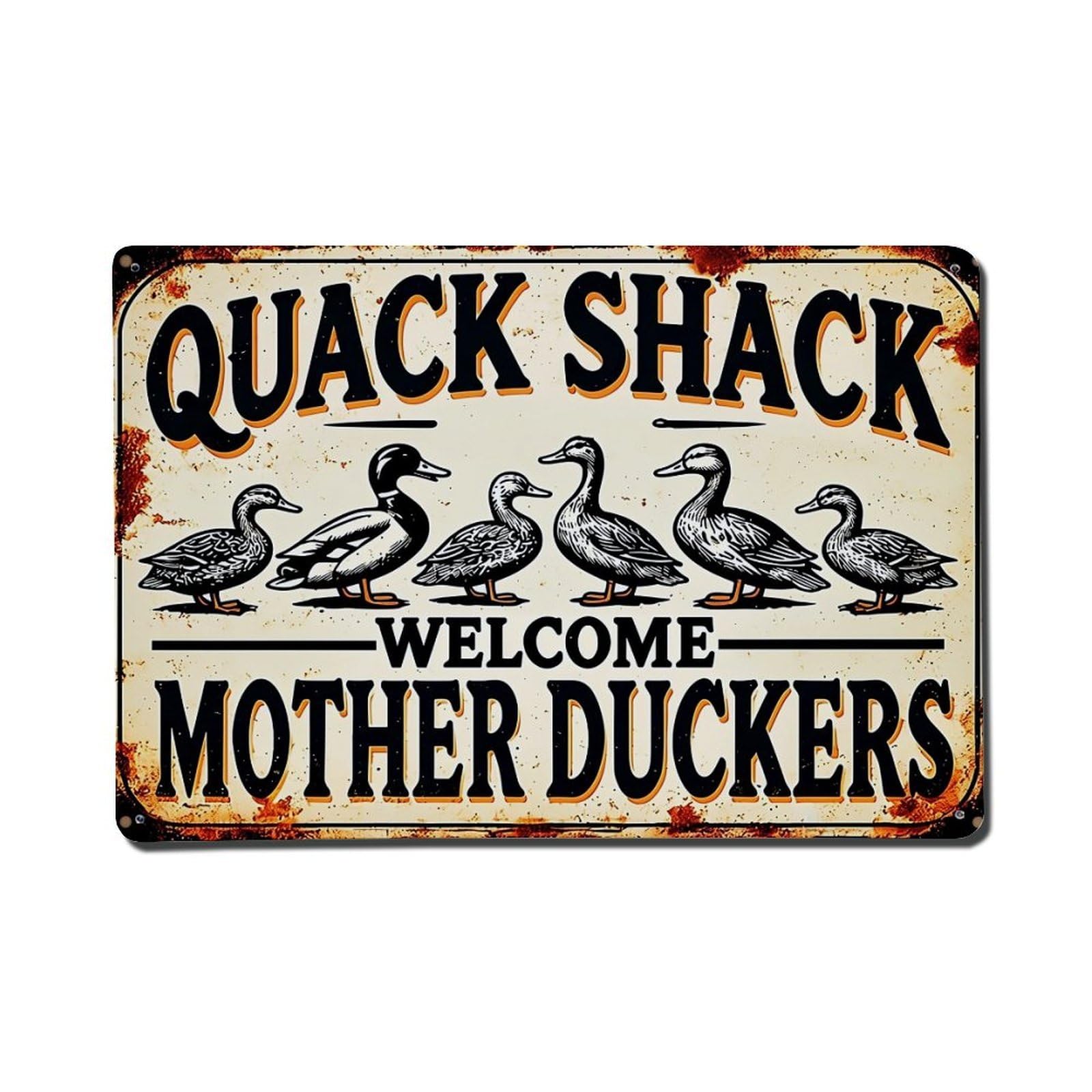 Quack Shack Welcome Mother Duckers Vintage Tin Sign Retro Metal Wall Decor Metal Poster, Home Bar Garage Farmhouse Cafe Wall Art Decoration 8x12Inches