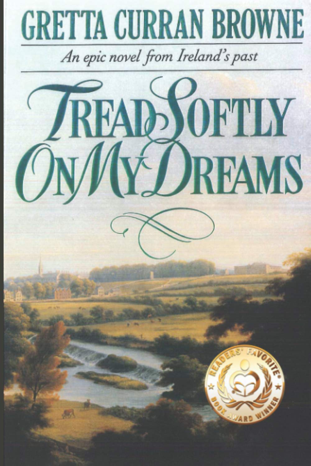 Tread Softly On My Dreams: 1 (The Liberty Trilogy)