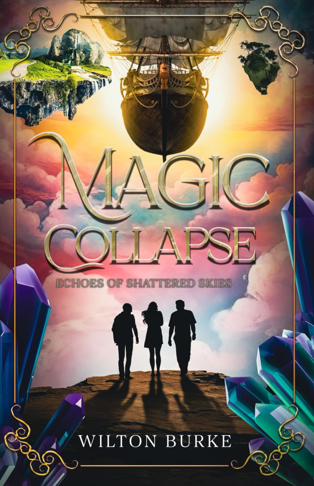 Magic Collapse: Echoes of Shattered Skies (Secrets Beyond the Skies)