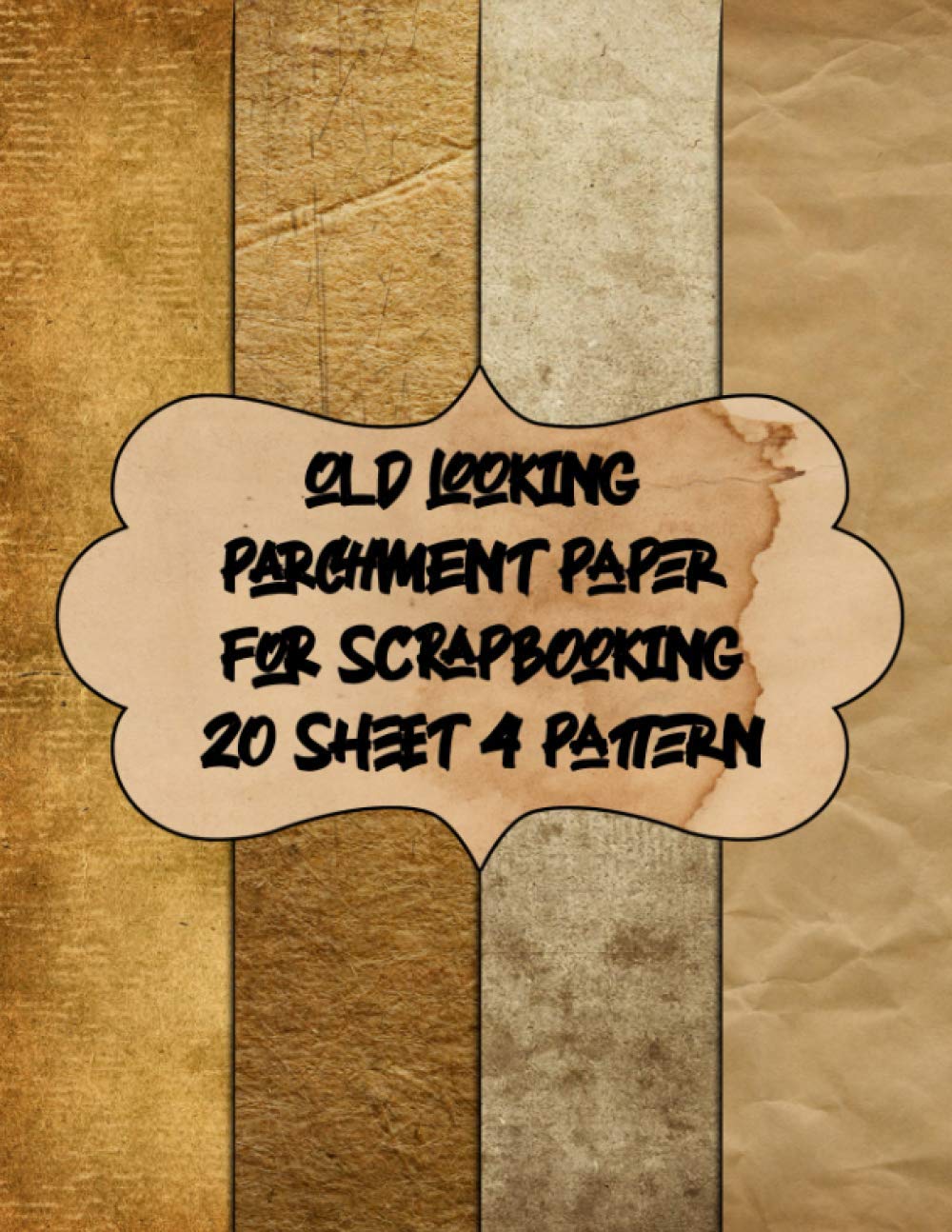 old looking parchment paper for scrapbooking 20 sheet 4 pattern: vintage printed 8.5x11 scrapbook paper pads - decorative rustic sheets for craftwork - aged fashioned double sided