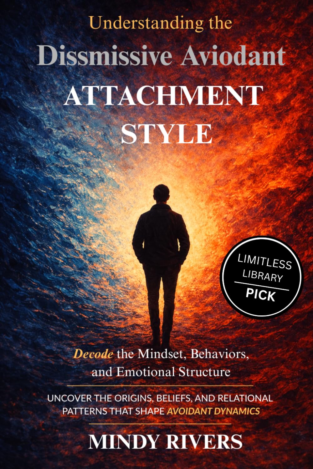 Understanding the Dismissive Avoidant Attachment Style